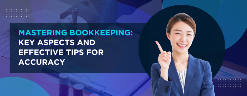 Bookkeeping: Key Aspects Tips for Accuracy - Outbooks Ireland