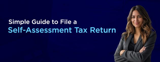 Simple Guide to File a Self-Assessment Tax Return