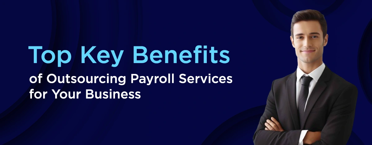 Benefits of Outsourcing Payroll Services - Outbooks Ireland