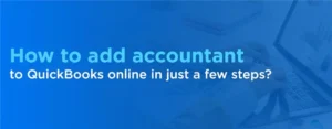 How to add accountant to quickbooks online