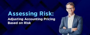 Assessing Risk Adjusting Accounting Pricing Based on Risk