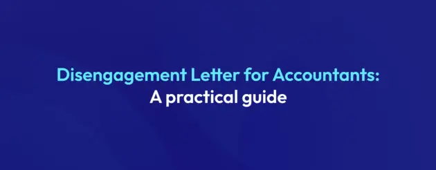 Disengagement letter for accountants guide covering client offboarding, professional disengagement procedures and client transition best practices