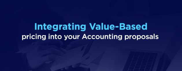 Integrating Value-Based Pricing into your Accounting Proposals
