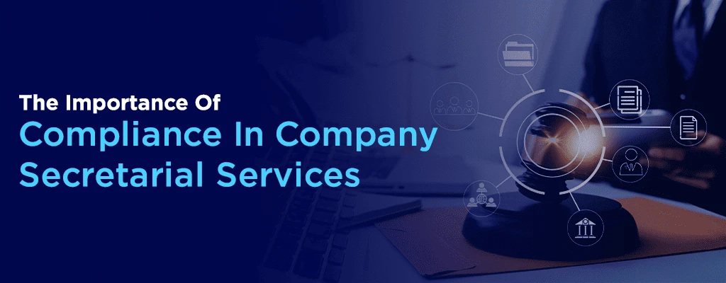 Importance of Compliance in Company Secretarial Service