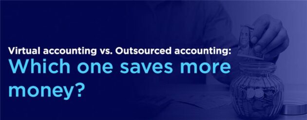 Virtual Accounting vs Outsourced Accounting