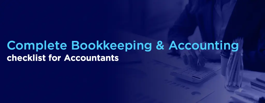 Complete Bookkeeping & Accounting Checklist Toolkit for Accountants