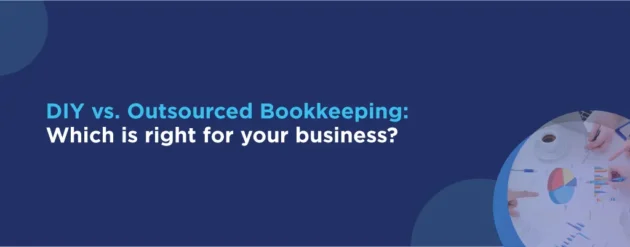 DIY Bookkeeping vs Outsourced Bookkeeping
