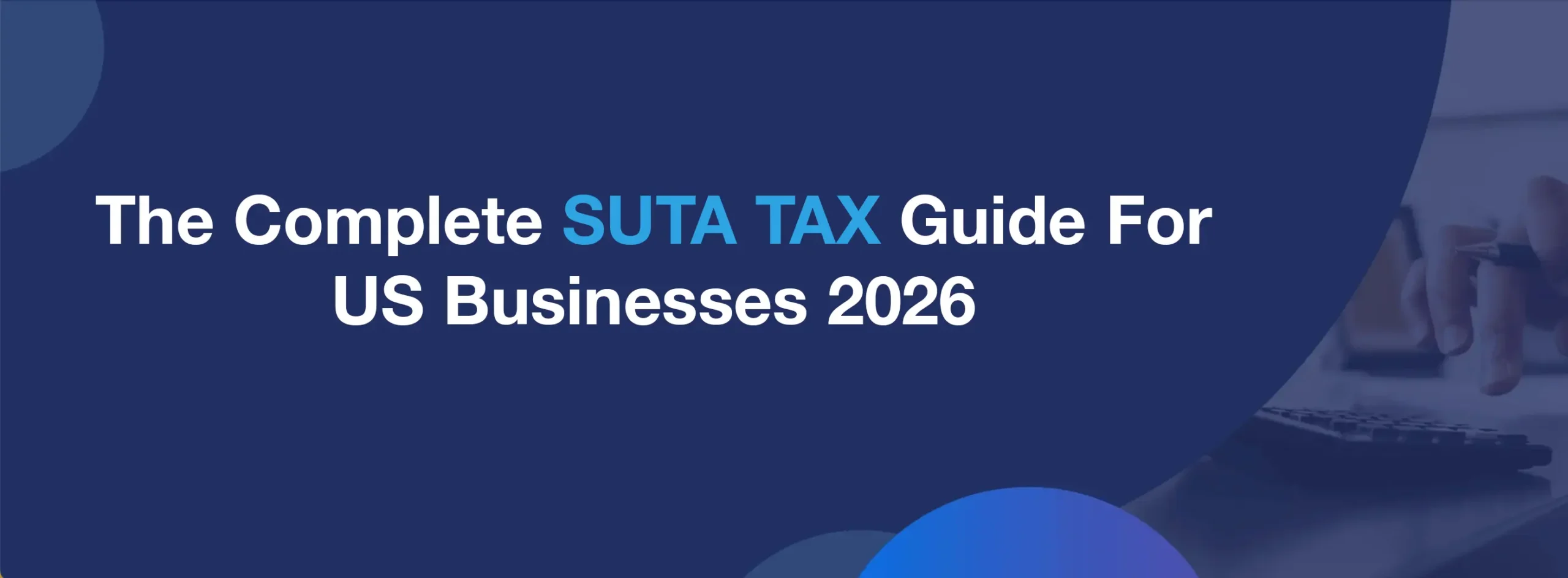 SUTA Tax Guide for U.S. Businesses