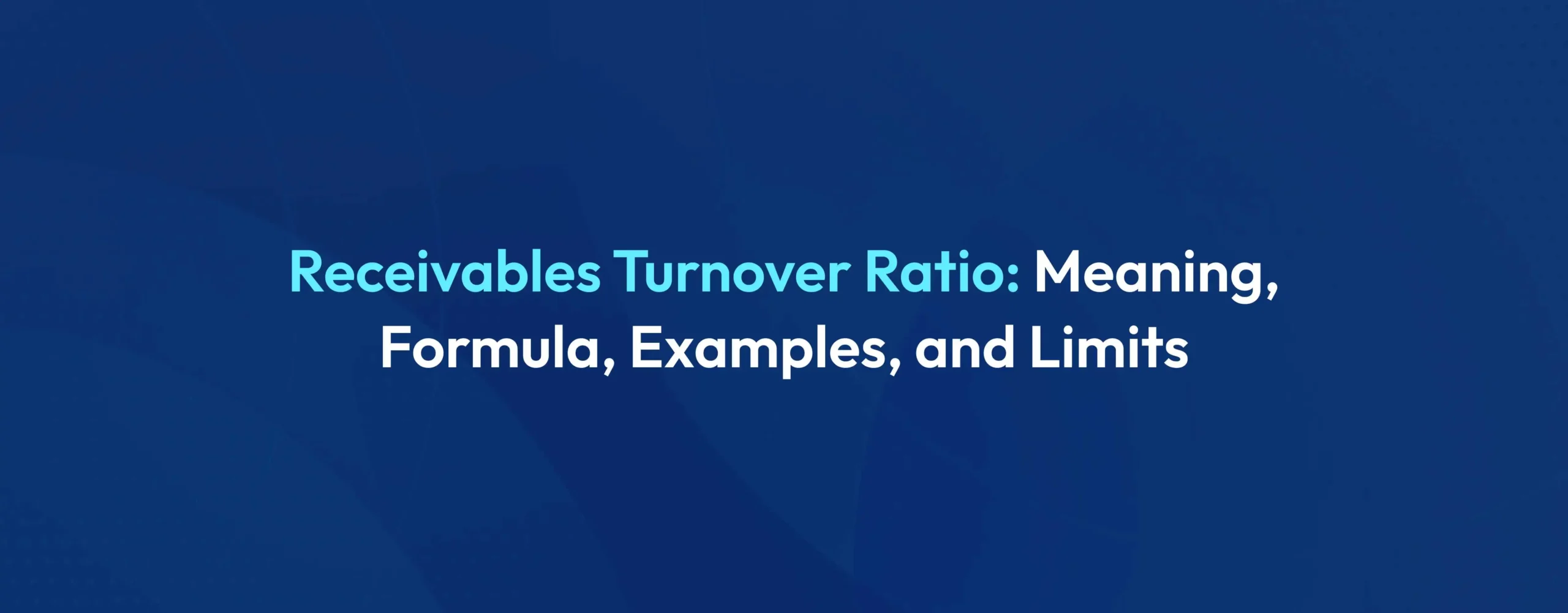 Account Receivables Turnover Ratio