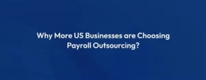 Benefits of Outsourcing Payroll Services