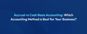 Accrual vs Cash Basis Accounting