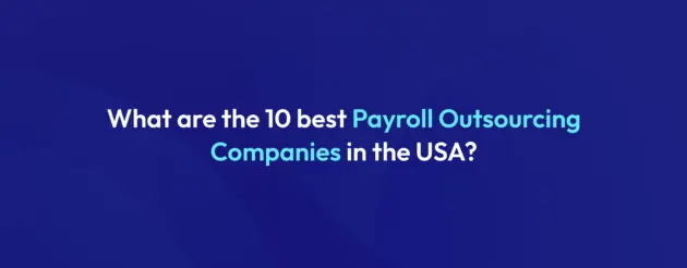 top 10 best Payroll Outsourcing Companies in the USA