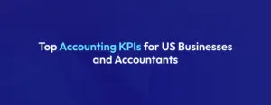accounting kpis for us businesses and accountants