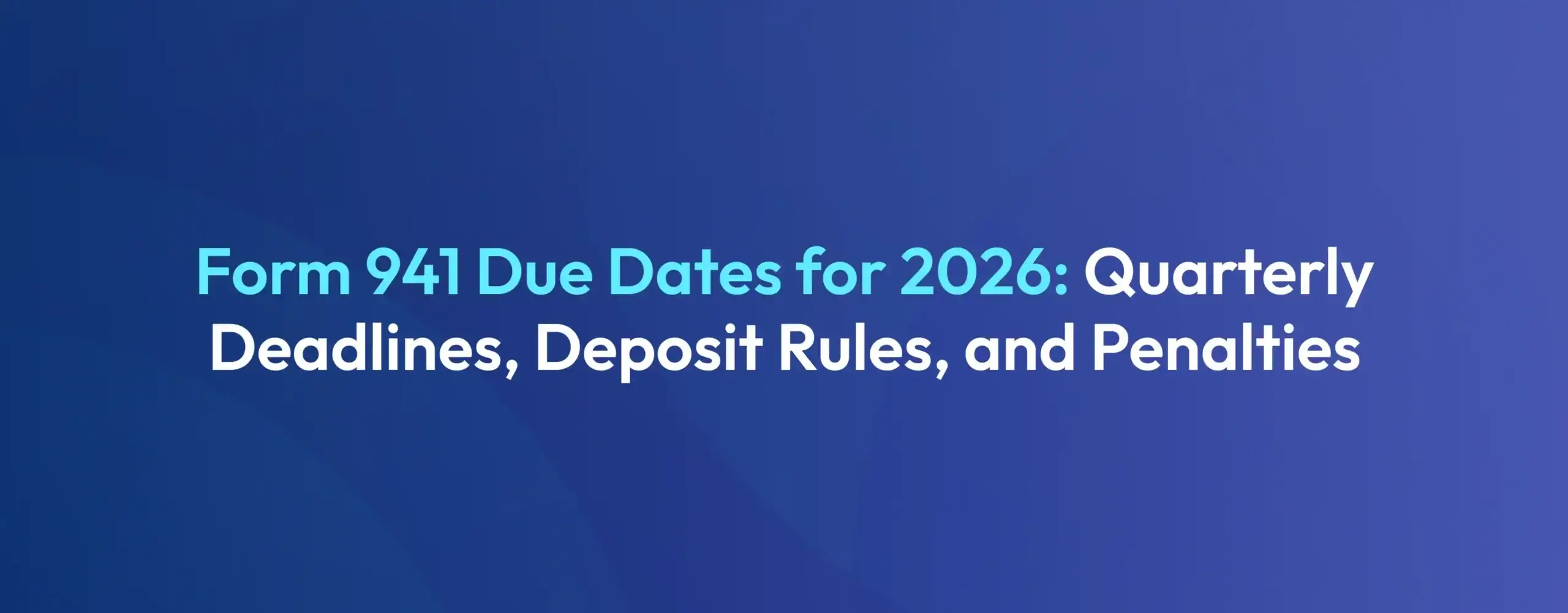 form 941 due dates